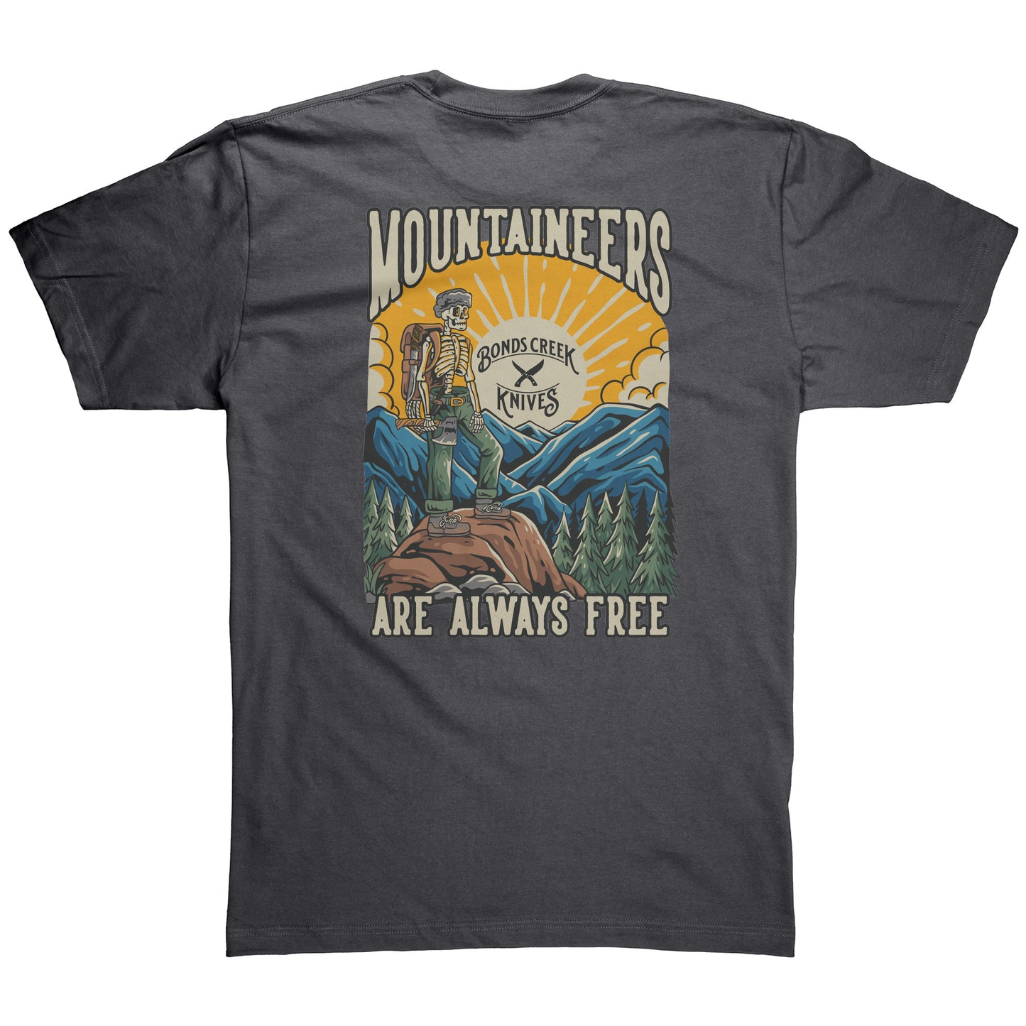* COLORS*  Mountaineers Are Always Free T Shirt