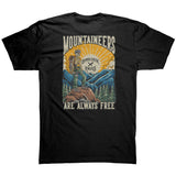 * COLORS*  Mountaineers Are Always Free T Shirt