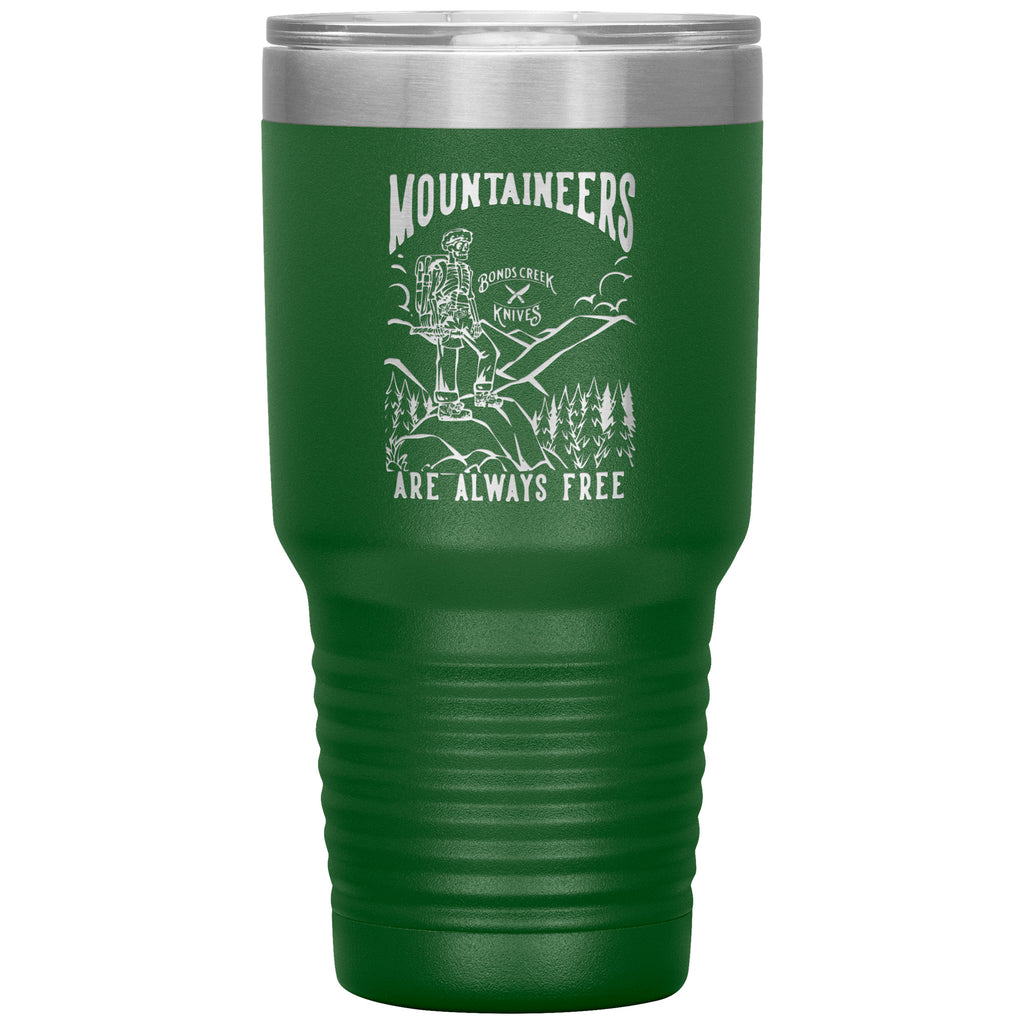 Mountaineers Are Always Free Tumbler
