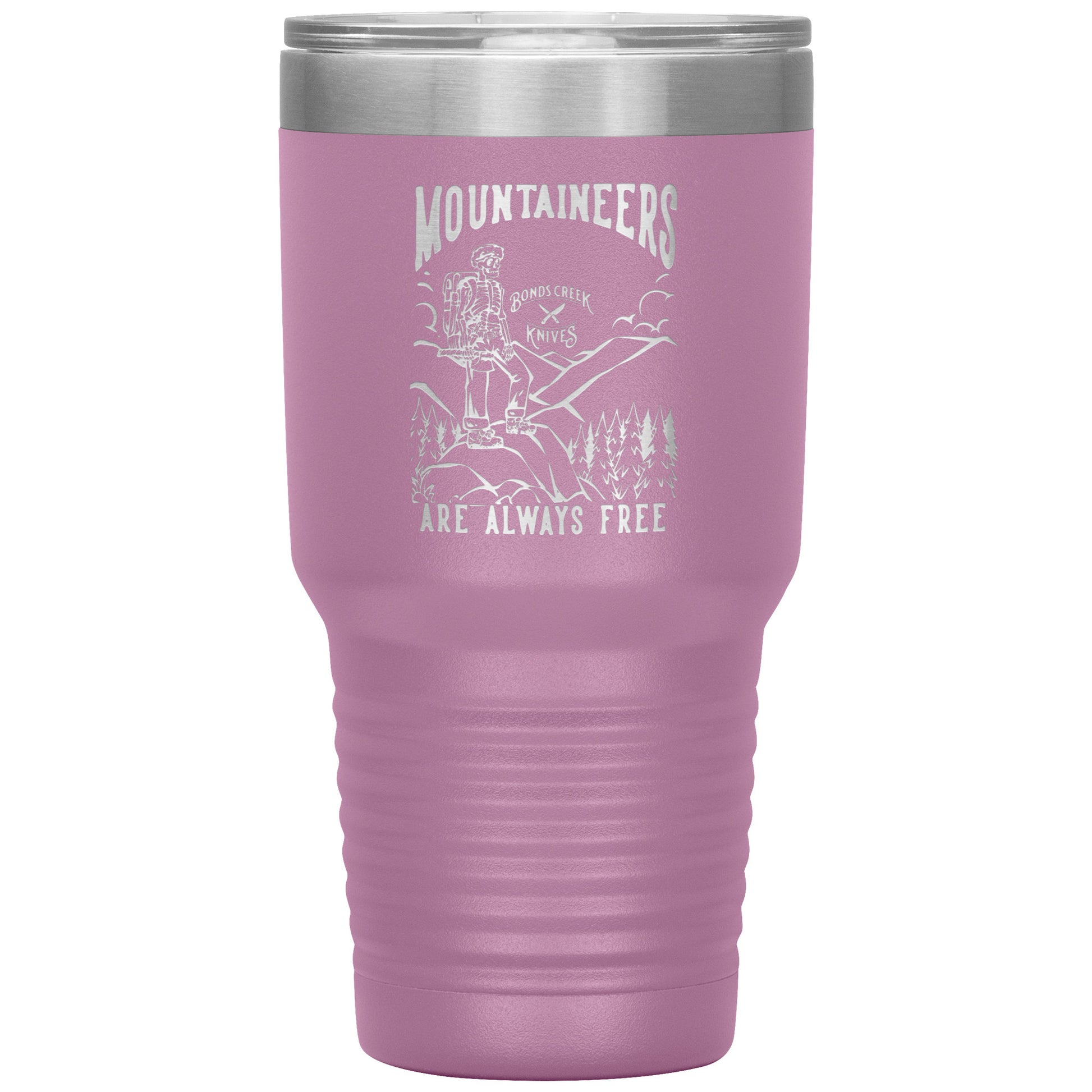 Mountaineers Are Always Free Tumbler