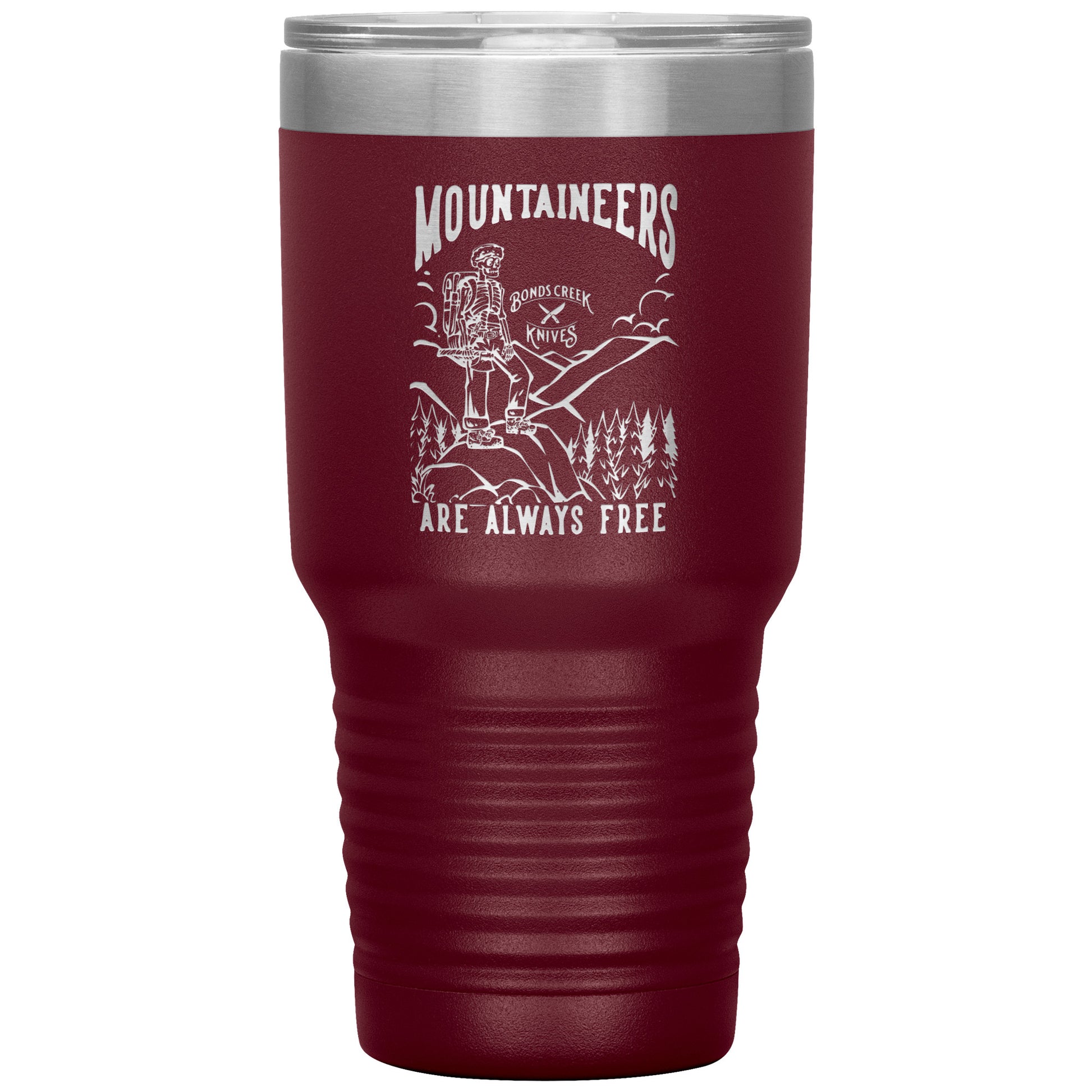 Mountaineers Are Always Free Tumbler
