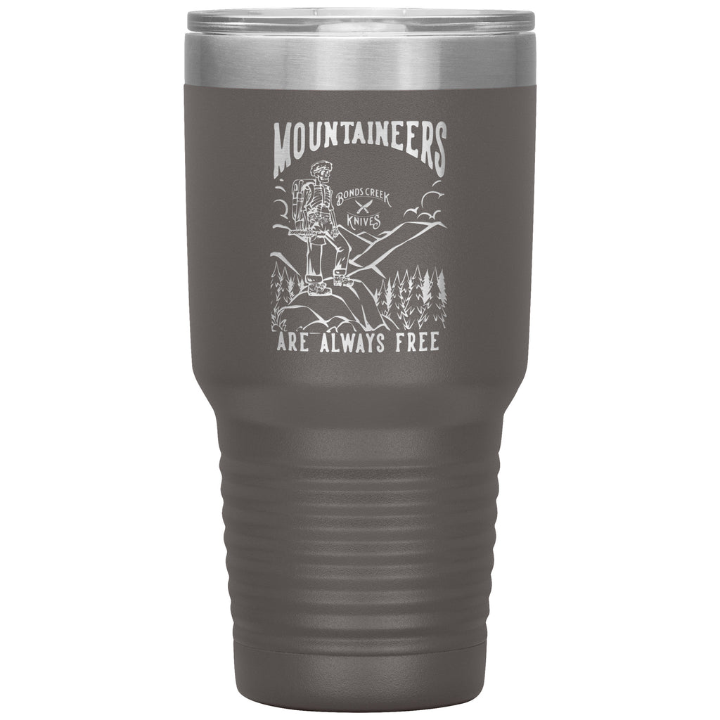 Mountaineers Are Always Free Tumbler